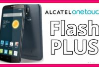 Spesifikasi dan Harga Terbaru Hp Alcatel Onetouch Flash Plus