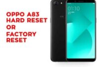 Cara Reset HP Oppo A83