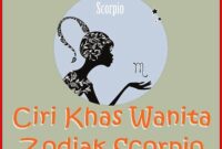 Ciri Khas Wanita Zodiak Scorpio