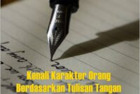 Kenali Karakter Orang Berdasarkan Tulisan Tangan