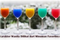 Sifat Karakter Wanita Dilihat Dari Minuman Favoritnya