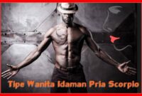 Tipe Wanita Idaman Pria Scorpio