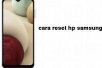 Cara Reset Hp Samsung A12 Dengan Factory Reset