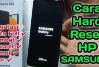 Apa Itu Reset Hp Samsung A32