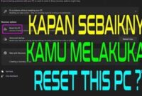 Kapan Sebaiknya Melakukan Reset Pabrik